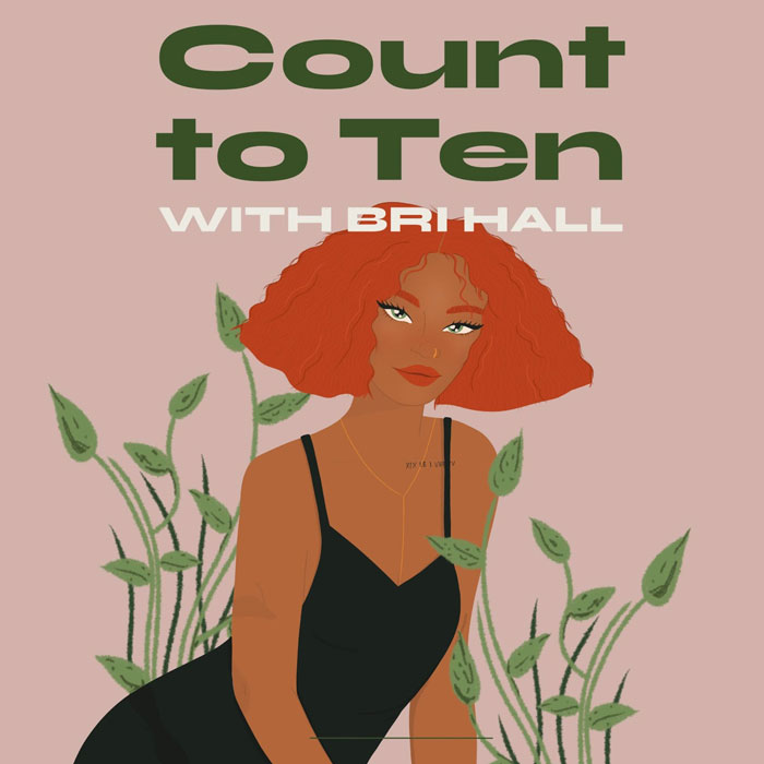 Bri Hall Brings Natural Hair to The Mic In Her Count to Ten Podcast